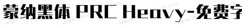 蒙纳黑体 PRC Heavy字体转换